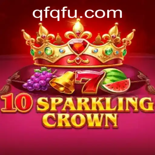 Descubra o Fascinante Mundo de 10SparklingCrown com QFQF.com