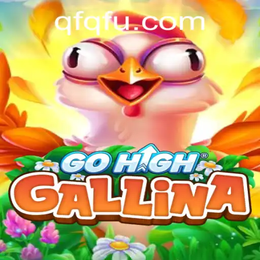 Tudo Sobre GoHighGallina: Um Mergulho no Jogo Revolucionário